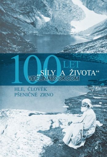  Sily a zivota – 100 let (чешки език)