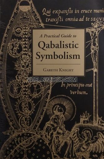 А Practical Guide to Qabalistic Symbolism