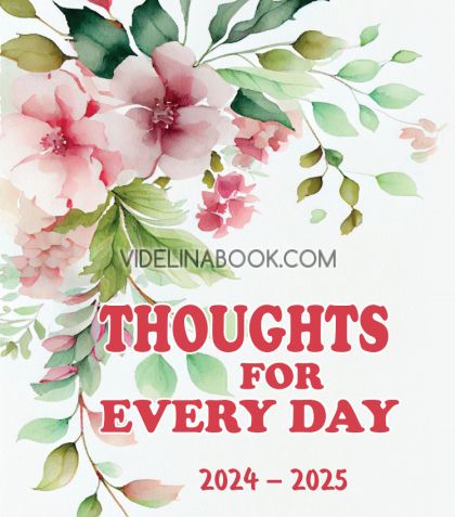 Thoughts for Every Day 2024 – 2025 / Мисли за всеки ден 2024 – 2025 на английски език