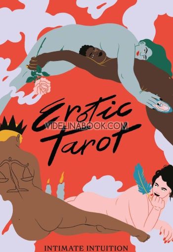 Erotic Tarot: Intimate Intuition, Sofie Birkin