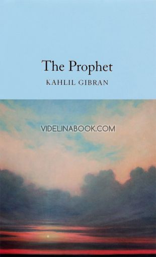 The Prophet, Kahlil Gibran