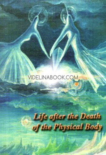 Life after the Death of Physical Body