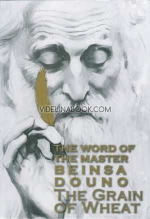 The Word of the Master Beinsa Douno. The Grain of Wheat