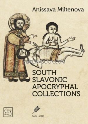 South Slavonic Apocryphal Collections, Anissava Miltenova