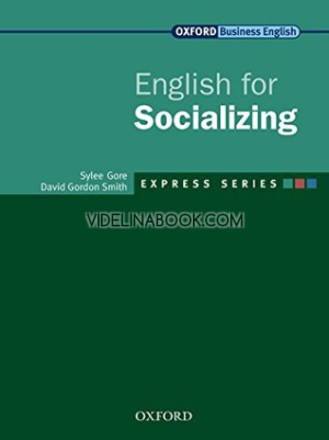 English for Socializing: Express series, Sylee Gore, David Gordon Smith