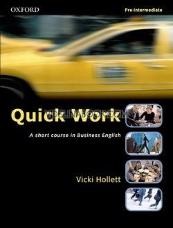 Quick Work Pre-Intermediate Student's Book: А short course in Business English