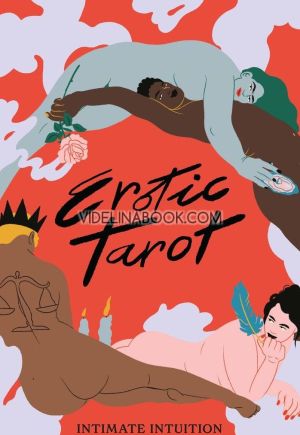 Erotic Tarot: Intimate Intuition, Sofie Birkin