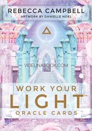 Work your Light. Oracle Cards, Rebecca Campbell