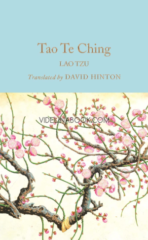 Tao Te Ching: Translated by David Hinton,  Lao Tzu