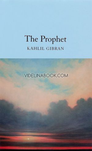 The Prophet, Kahlil Gibran