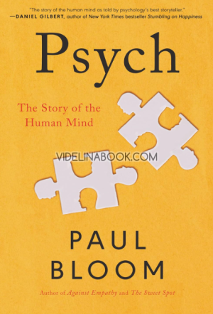 Psych: The Story of the Human Mind, Paul Bloom