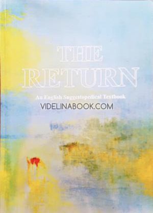 The Return: An English Suggestopedical Textbook, Evelina Gateva, Georgi Lozanov, Miroslava Koenig