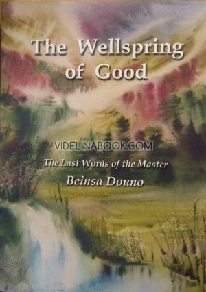  The Wellspring of Good